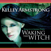 Kelly Armstrong_Waking The Witch